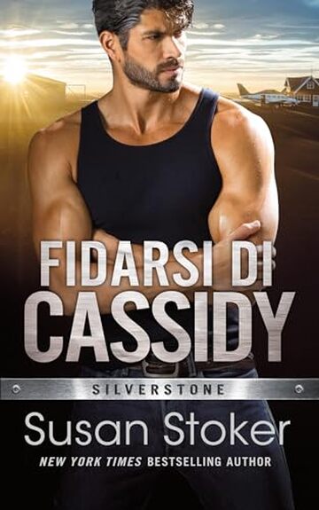 Fidarsi di Cassidy (Silverstone Vol. 4)